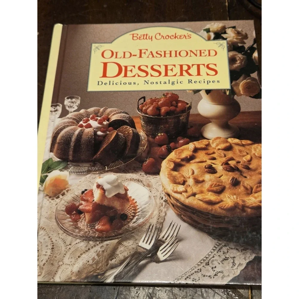 Betty Crocker's Old-Fashioned Desserts Hard Cover cr 1992 Classic Cookbook
